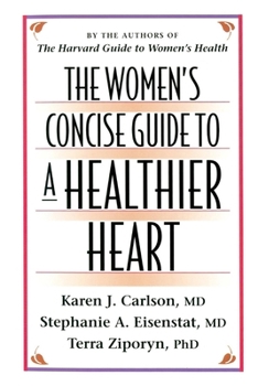 Paperback The Women's Concise Guide to a Healthier Heart Book