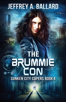 The Brummie Con - Book #4 of the Sunken City Capers