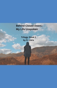 Paperback Behind Closed Doors: My Life Unspoken Book