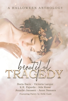 Paperback Beautiful Tragedy: A Halloween Anthology Book
