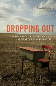 Hardcover Dropping Out: Why Students Drop Out of High School and What Can Be Done about It Book