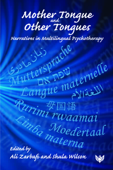 Paperback Mother Tongue and Other Tongues: Narratives in Multilingual Psychotherapy Book