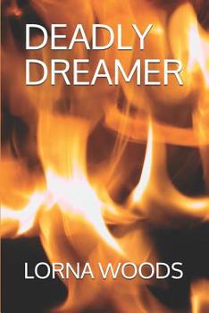 Paperback Deadly Dreamer Book