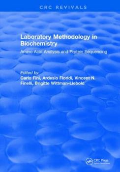 Hardcover Laboratory Methodology in Biochemistry: Amino Acid Analysis and Protein Sequencing Book