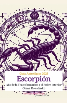 Paperback Escorpión: Año de la Transformación y el Poder Interior [Spanish] Book