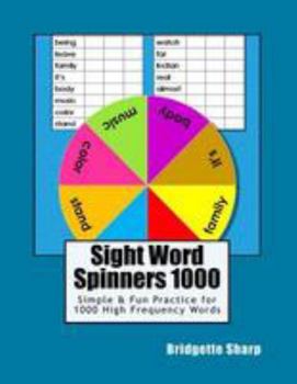 Paperback Sight Word Spinners 1000: Simple & Fun Practice for 1000 High Frequency Words Book