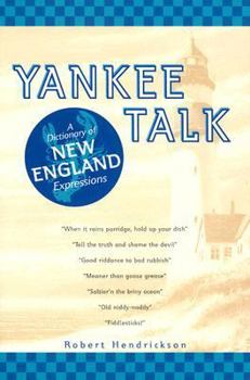 Hardcover Yankee Talk: A Dictionary of New England Expressions Book
