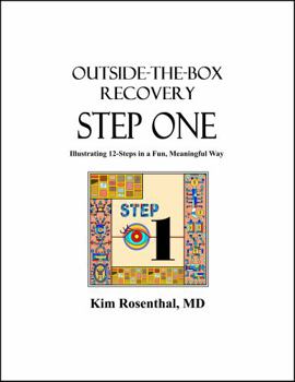 Paperback Outside-the-Box Recovery Step One: Illustrating the 12-Steps in a Fun, Meaningful Way Book