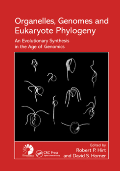 Paperback Organelles, Genomes and Eukaryote Phylogeny: An Evolutionary Synthesis in the Age of Genomics Book