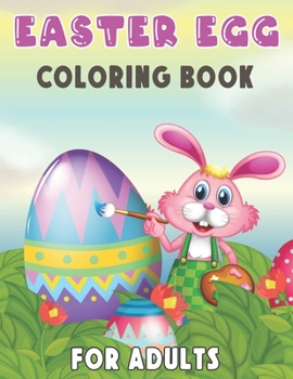 Paperback Easter Egg Coloring Book for Adults: Easy Mandala images of patterned Easter Eggs to color The best present for women, men, teens, Relaxing Book