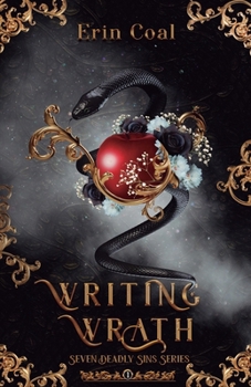 Writing Wrath (Seven Deadly Sins) - Book #1 of the Seven Deadly Sins