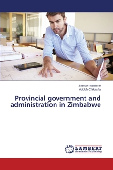 Paperback Provincial government and administration in Zimbabwe Book