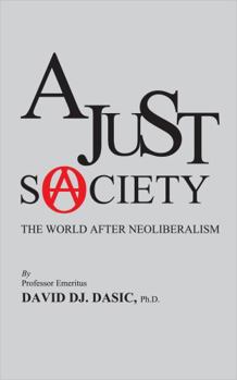 Paperback A Just Society: The World after Neoliberalism Book