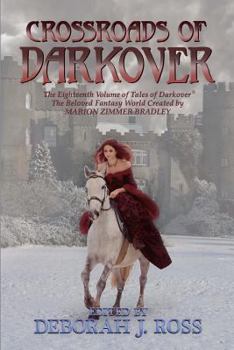 Crossroads of Darkover - Book #18 of the Darkover Anthology