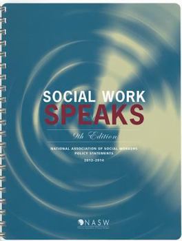 Spiral-bound Social Work Speaks: Nasw Policy Statements 2012-2014 Book