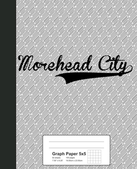 Paperback Graph Paper 5x5: MOREHEAD CITY Notebook Book