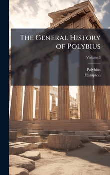 Hardcover The General History of Polybius Book