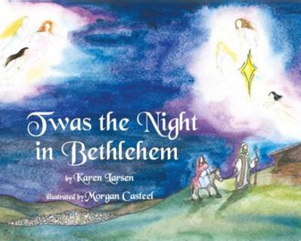 Hardcover Twas the Night in Bethlehem Book