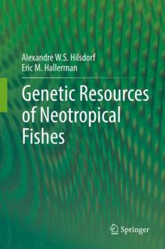 Hardcover Genetic Resources of Neotropical Fishes Book
