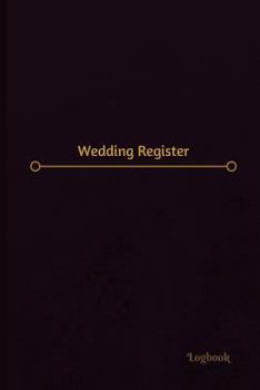 Wedding Register Log (Logbook, Journal - 120 pages, 6 x 9 inches): Wedding Register Logbook (Professional Cover, Medium)