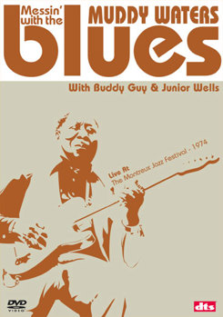 Muddy Waters: Messin' with the Blues