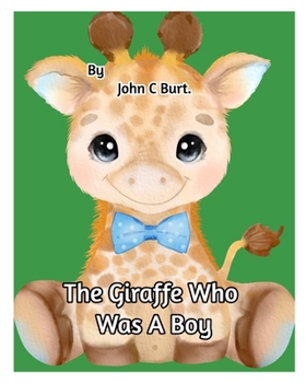 Paperback The Giraffe Who Was A Boy. Book