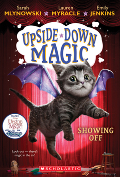 Hardcover Showing Off (Upside-Down Magic #3): Volume 3 Book