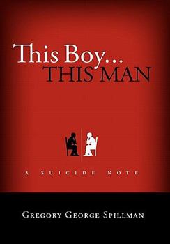 Paperback This Boy...This Man/A Suicide Note Book