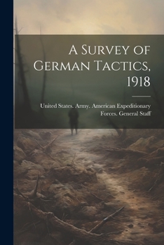 Paperback A Survey of German Tactics, 1918 Book