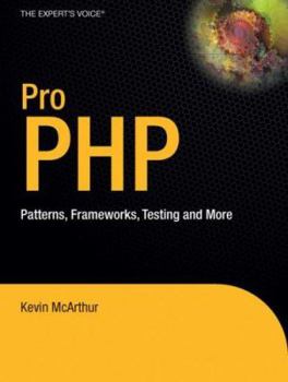 Paperback Pro PHP: Patterns, Frameworks, Testing and More Book