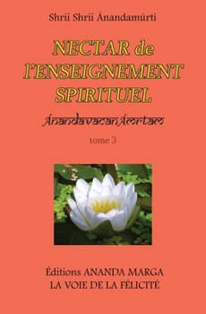 Paperback Nectar de l Enseignement spirituel tome 3 [French] Book