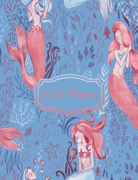 Paperback 2020 Planner: Blue Coral Pink Mermaid 2020 Organizer; Monthly and Weekly 2020 Planner Journal Book