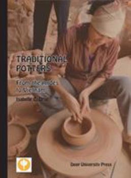 Paperback Traditional Potters: From the Andes to Vietnam Book