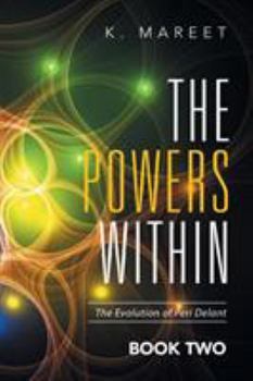 Paperback The Powers Within: The Evolution of Peri Delant Book