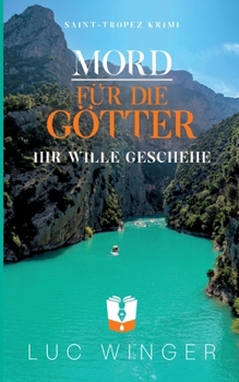 Mord für die Götter: Ihr Wille geschehe