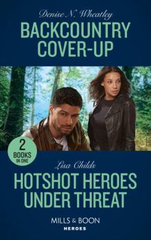 Paperback Backcountry Cover-Up / Hotshot Heroes Under Threat Book