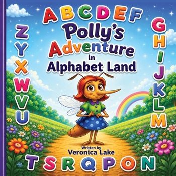 Polly's Adventure In Alphabet Land
