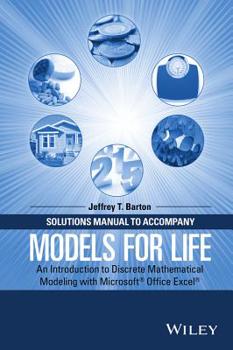 Paperback Solutions Manual to Accompany Models for Life: An Introduction to Discrete Mathematical Modeling with Microsoft Office Excel Book