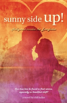 Paperback Sunny Side Up!: Hollywood Invades the Everglades Book