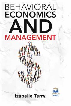 Hardcover Behavioral Economics and Management Book