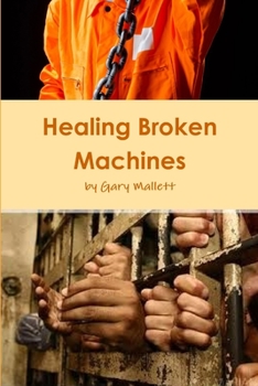 Paperback Healing Broken Machines Book