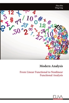 Paperback Modern Analysis: From Linear Functional to Nonlinear Functional Analysis Book