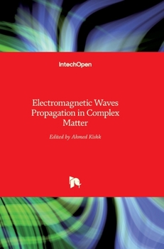 Hardcover Electromagnetic Waves: Propagation in Complex Matter Book