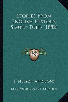 Paperback Stories From English History, Simply Told (1882) Book