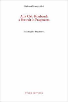 Paperback Alix Cleo Roubaud: A Portrait in Fragments Book