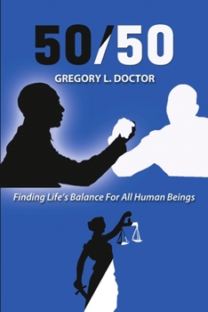 Paperback 50/50: Finding Life's Balance for All Human Beings Book