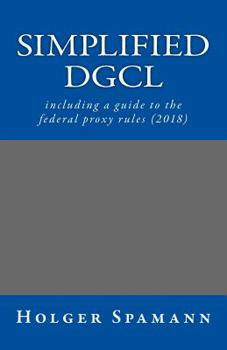 Paperback Simplified DGCL: including a guide to the federal proxy rules (2018) Book