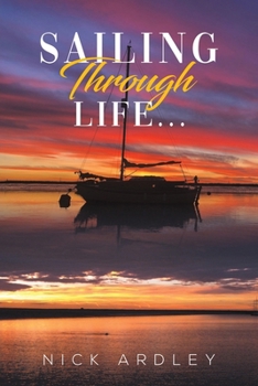 Paperback Sailing Through Life... Book