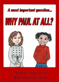 Paperback WHY PAUL AT ALL? A most important question... Book