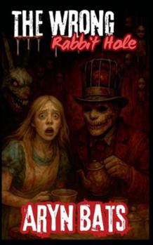 Paperback The Wrong Rabbit Hole Book
